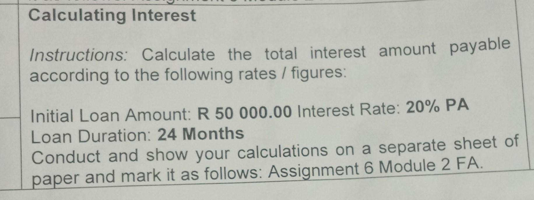 Solved Calculating Interest Instructions: Calculate the | Chegg.com