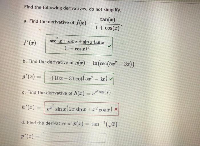 Solved Find The Following Derivatives Do Not Simplify T Chegg Com