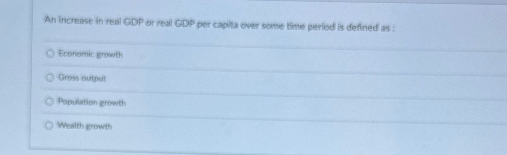Solved An increase in real GDP or real GDP per capita over | Chegg.com