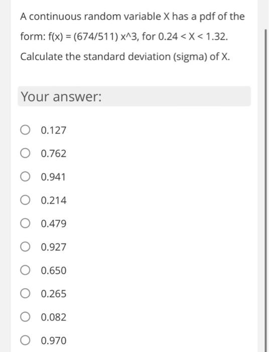 Solved A continuous random variable X has a pdf of the form: | Chegg.com