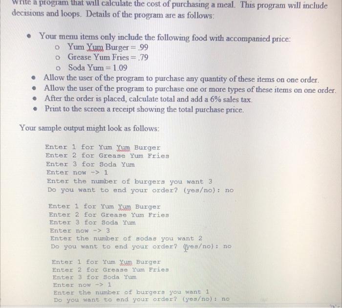 Solved Write a program that will calculate the cost of | Chegg.com