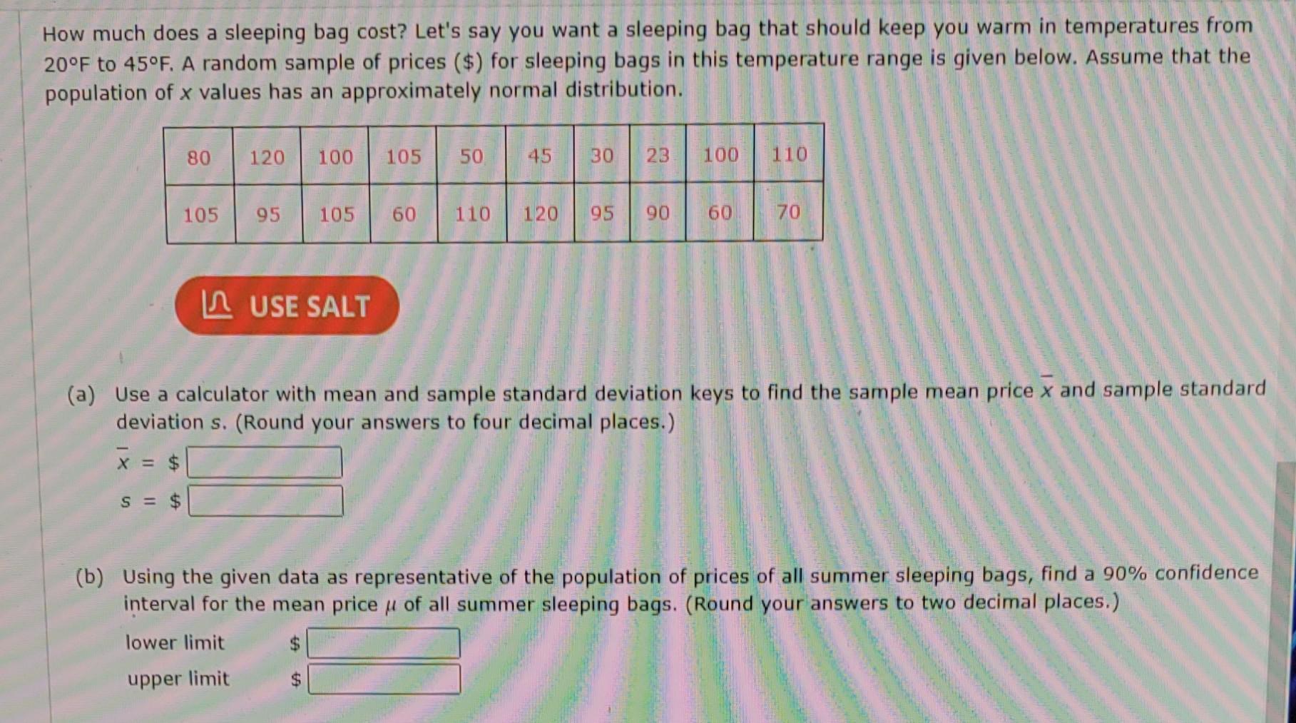 Solved How much does a sleeping bag cost? Let's say you want