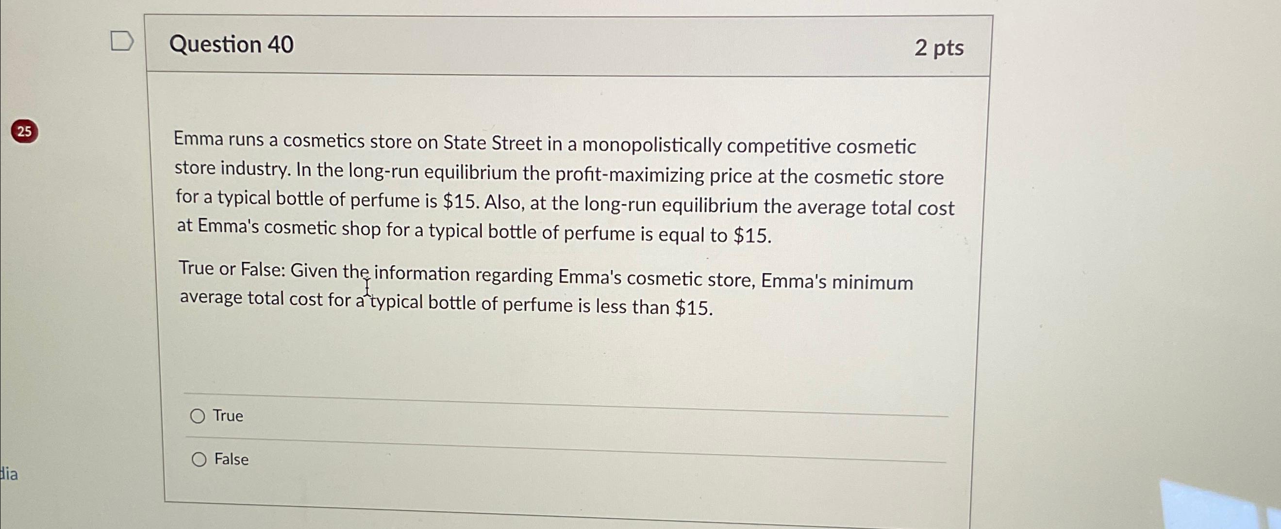 Solved Question 402 ﻿ptsEmma runs a cosmetics store on State | Chegg.com