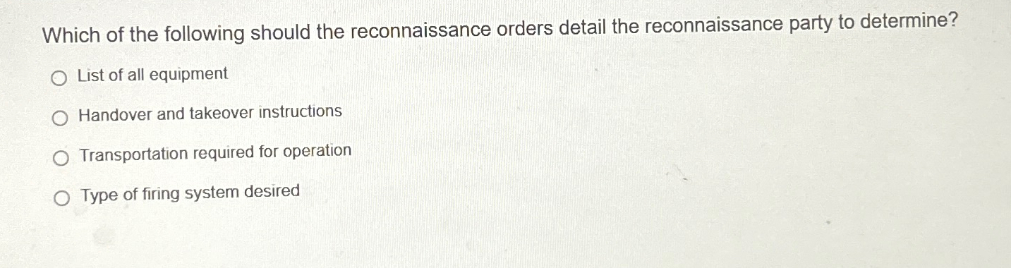 Solved Which of the following should the reconnaissance | Chegg.com