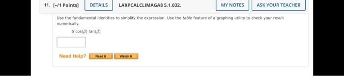 Solved Use the fundamental identities to simplify the | Chegg.com