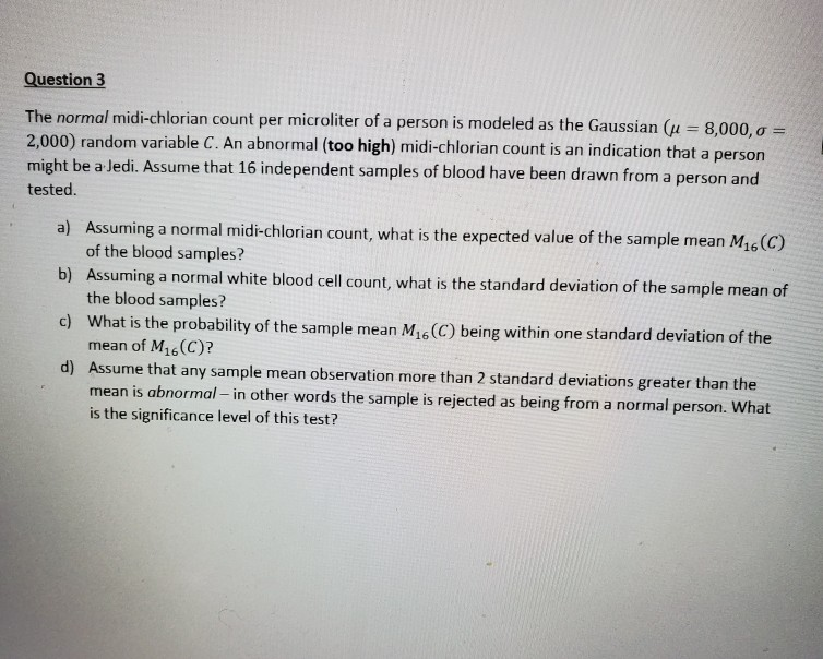 Solved Question 3 The normal midichlorian count per