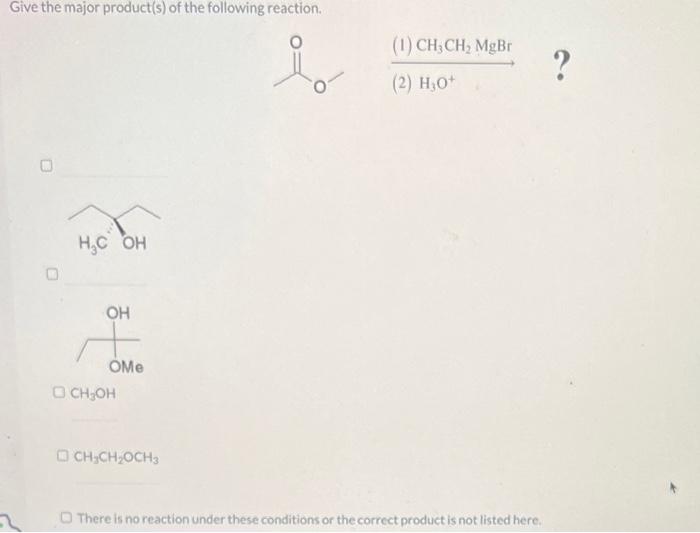 Solved Give The Major Organic Product S Of The Following