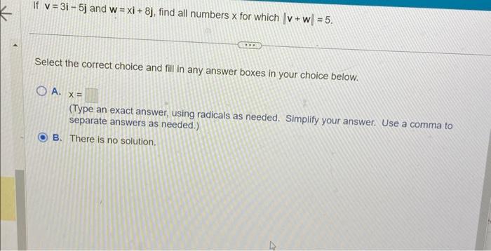 Solved If v=3i−5j and w=xi+8j, find all numbers x for which | Chegg.com