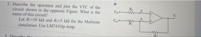 Solved 2. Describe the operation and plot the VTC of the | Chegg.com