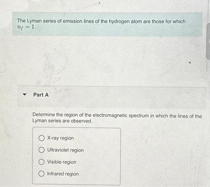 Solved The Lyman series of emission lines of the hydrogen | Chegg.com