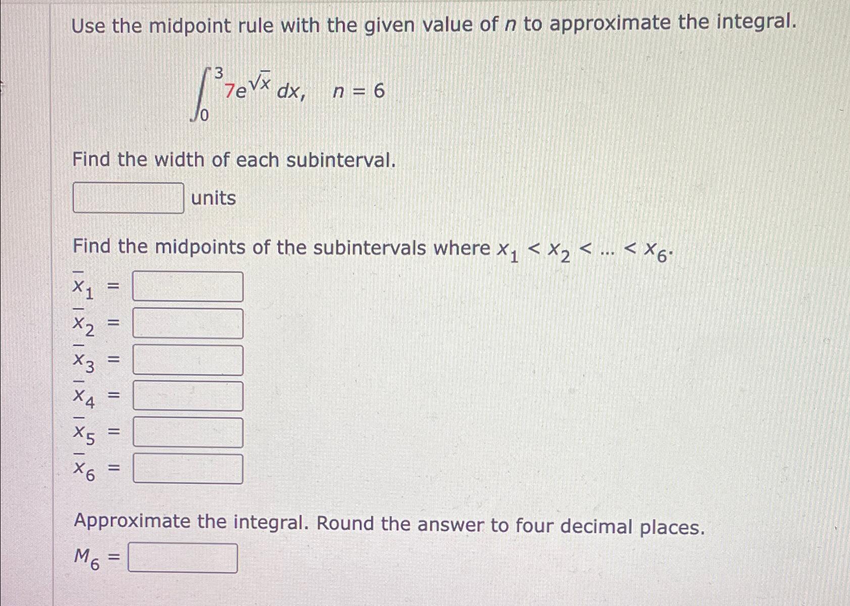 Solved Use The Midpoint Rule With The Given Value Of N ﻿to | Chegg.com