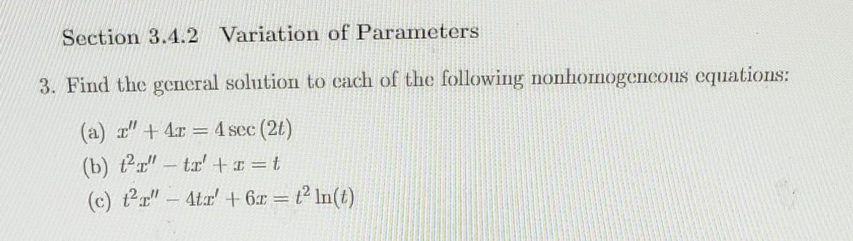 Solved 3. Find the general solution to each of the following | Chegg.com
