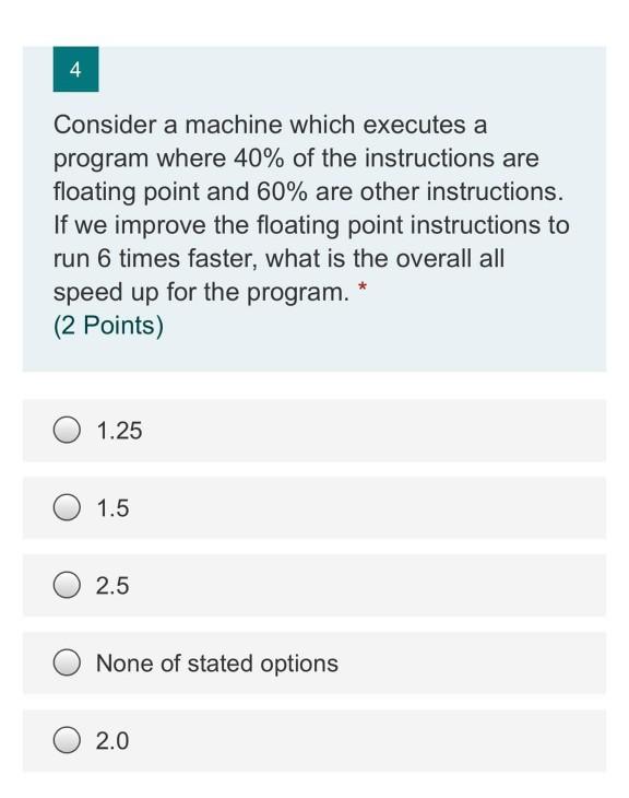 Solved 4 Consider a machine which executes a program where | Chegg.com