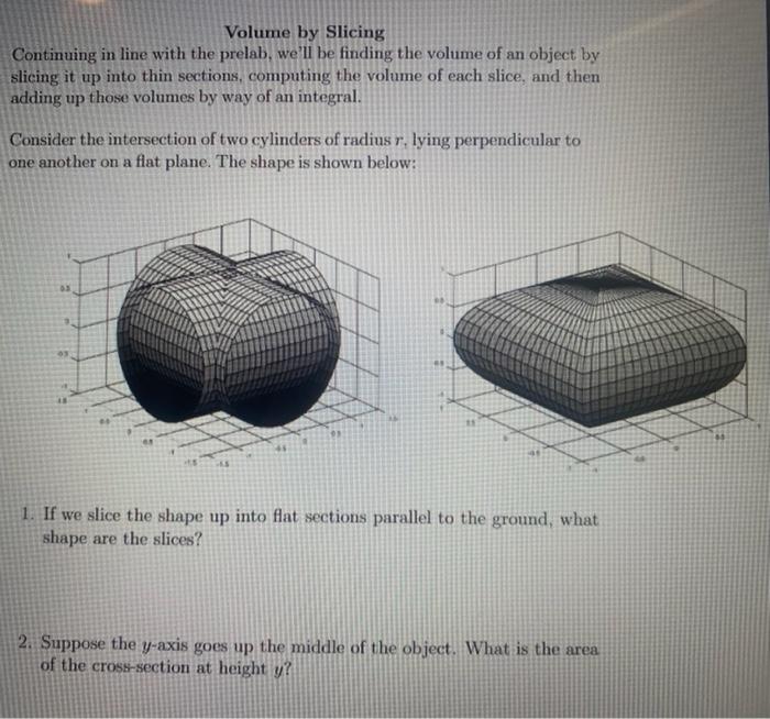 Solved Volume by Slicing Continuing in line with the prelab, | Chegg.com