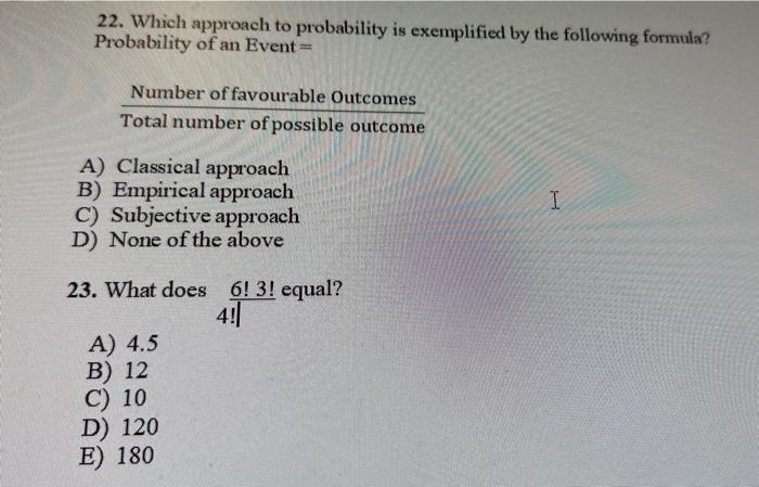 solved-22-which-approach-to-probability-is-exemplified-by-chegg