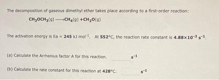 Solved The Decomposition Of Gaseous Dimethyl Ether Takes | Chegg.com