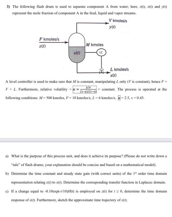 3 The Following Flash Drum Is Used To Separate Co Chegg Com