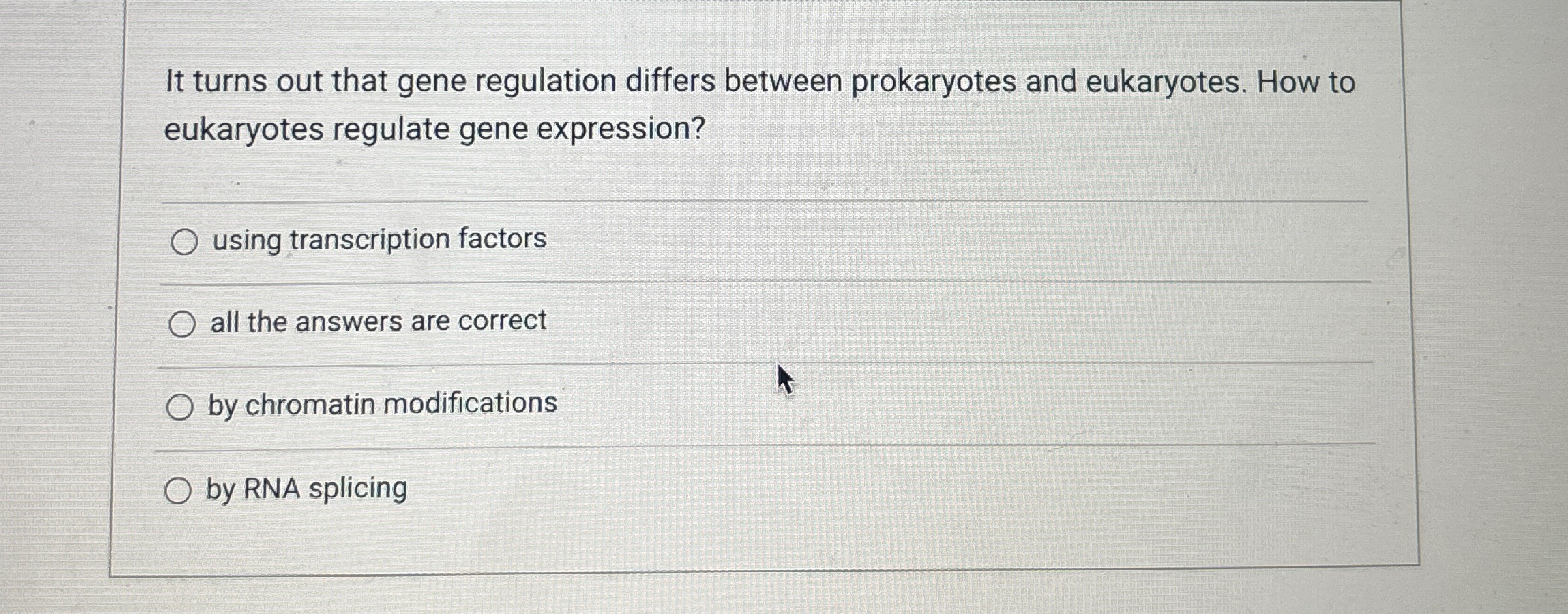 Solved It turns out that gene regulation differs between | Chegg.com