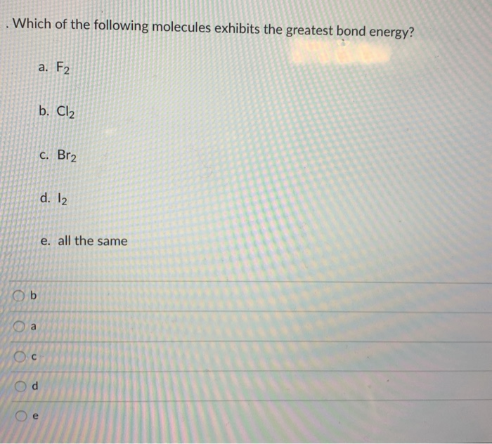 Solved Which Of The Following Molecules Exhibits The | Chegg.com