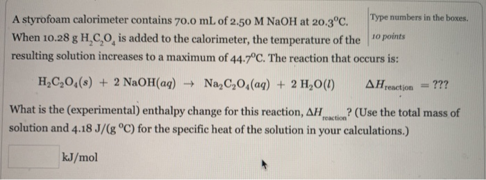 Solved A styrofoam calorimeter contains 70.0 mL of 2.50 M | Chegg.com