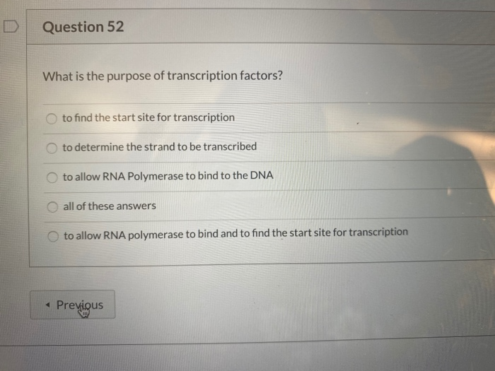 Solved Question 52 What Is The Purpose Of Transcription | Chegg.com