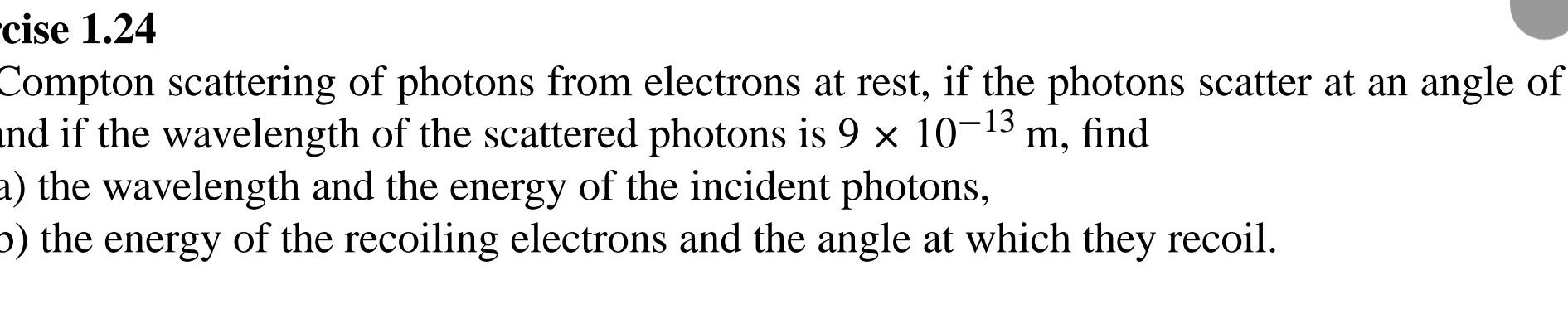 Solved In a Compton scattering of photons from electrons at | Chegg.com