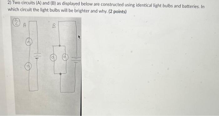 Solved 1) Four identical light bulbs are connected to a | Chegg.com