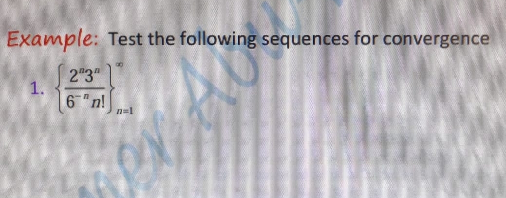 Solved Example: Test the following sequences for | Chegg.com