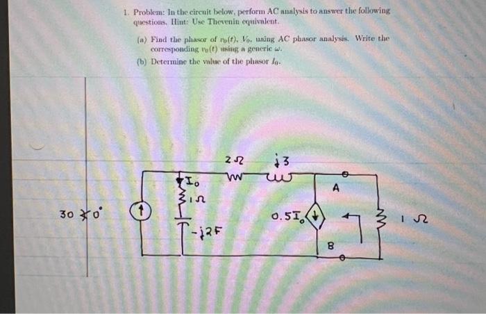 Solved 1. Problem: In The Circuit Below, Perform AC Analysis | Chegg.com