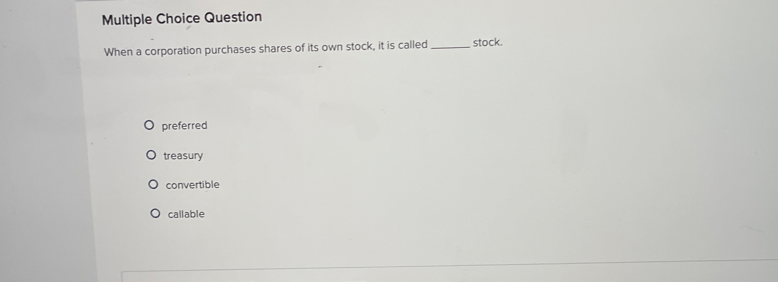 Solved Multiple Choice QuestionWhen a corporation purchases | Chegg.com