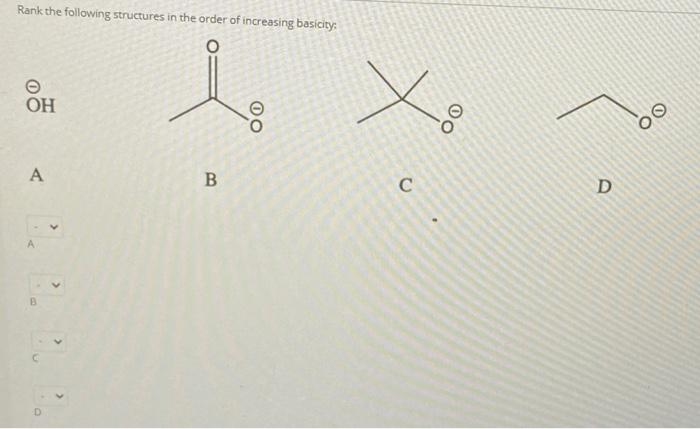 Solved Rank the following structures in the order of | Chegg.com