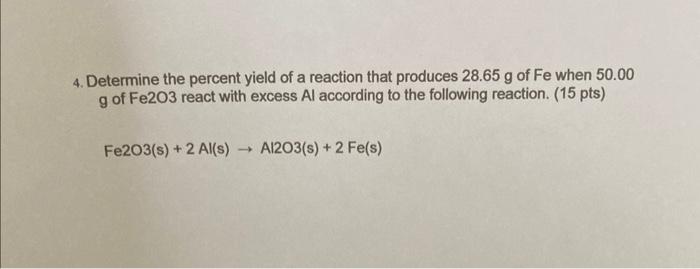 Solved 4. Determine The Percent Yield Of A Reaction That | Chegg.com