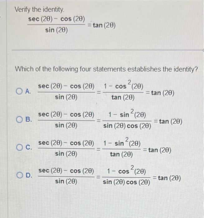 Solved Verify the identity. sin(2θ)sec(2θ)−cos(2θ)=tan(2θ) | Chegg.com