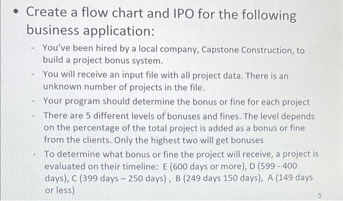 Solved Create a flow chart and IPO for the following | Chegg.com