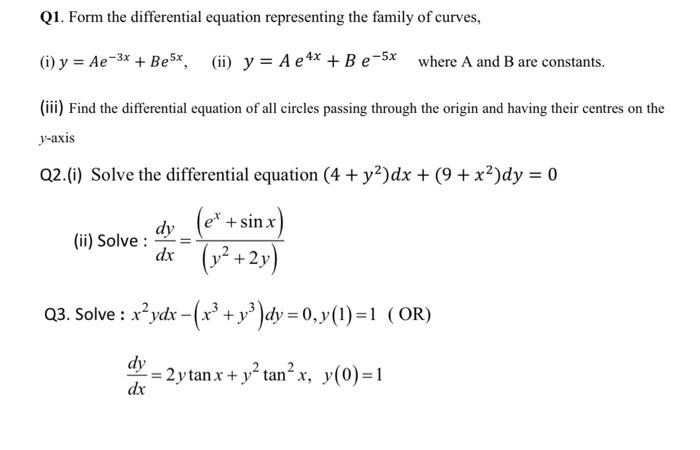 Solved Q1. Form The Differential Equation Representing The 