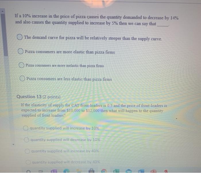 Solved If a 10% increase in the price of pizza causes the | Chegg.com