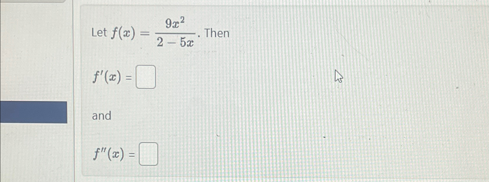 Solved Let F X 9x22 5x ﻿thenf X Andf X