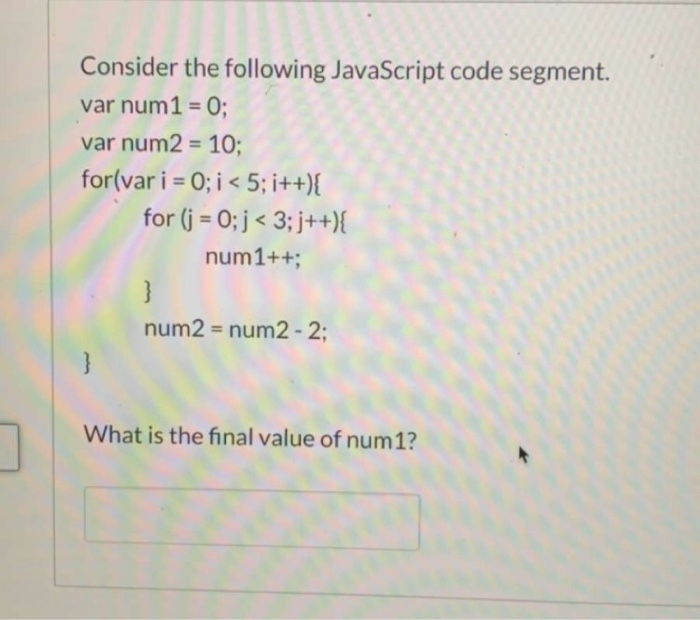 Solved Consider The Following JavaScript Code Segment. Var | Chegg.com