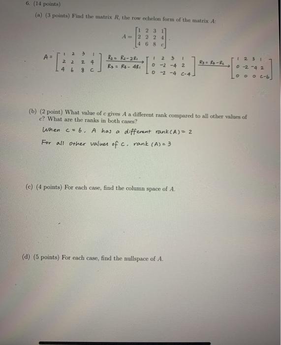 Solved 6. 14 points a 3 points Find the matrix R the