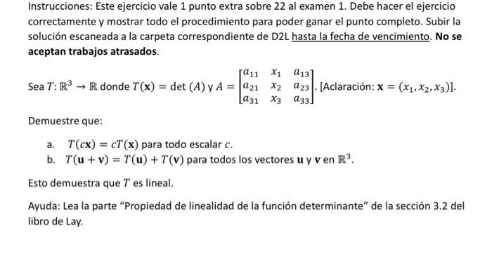 Instrucciones: Este ejercicio vale 1 punto extra sobre 22 al examen 1 . Debe hacer el ejercicio correctamente y mostrar todo