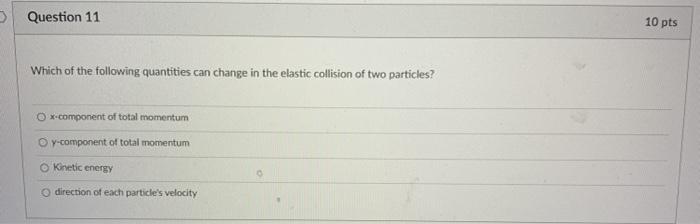 Solved Question 11 10 pts Which of the following quantities | Chegg.com