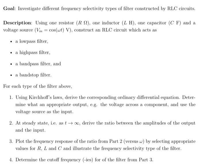Solved Goal: Investigate Different Frequency Selectivity | Chegg.com