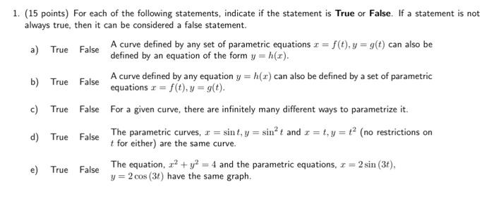 Solved 1. (15 points) For each of the following statements, | Chegg.com