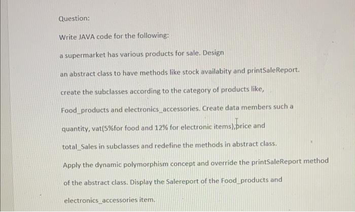 Solved Question: Write JAVA code for the following: a | Chegg.com