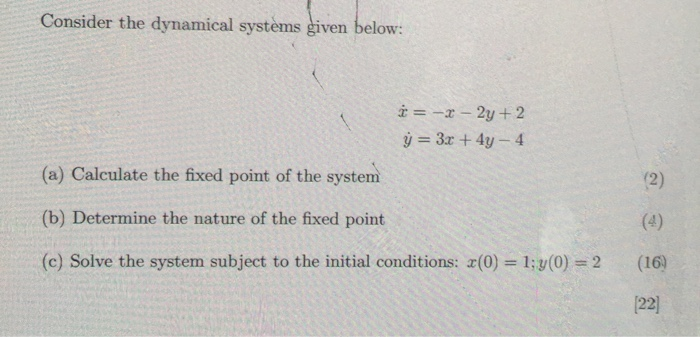 Solved Consider The Dynamical Systems Given Below: * = -x - | Chegg.com