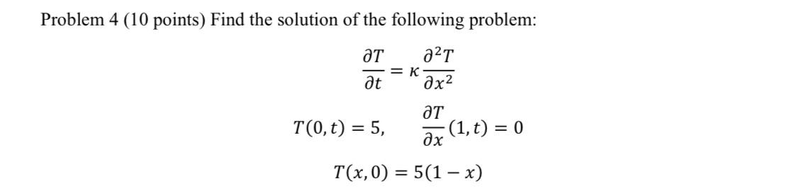 Solved Problem 4 (10 ﻿points) ﻿Find the solution of the | Chegg.com