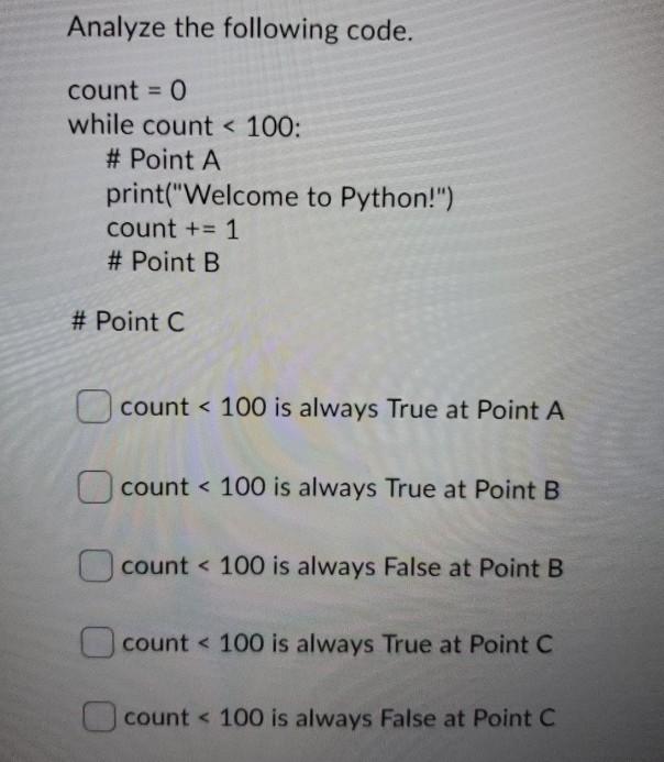 Solved Analyze The Following Code. Count = 0 While Count