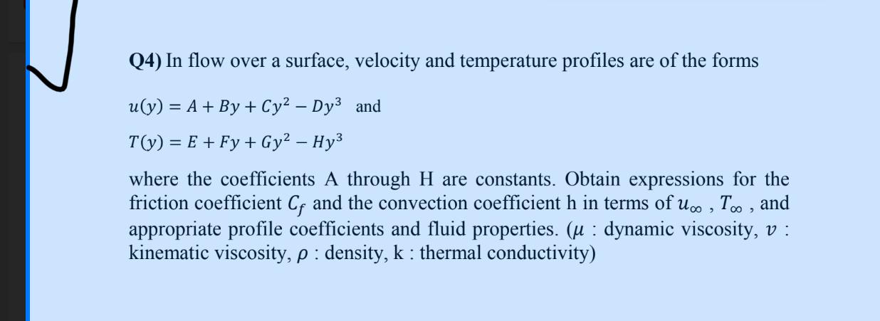Solved Q4) ﻿In flow over a surface, velocity and temperature | Chegg.com