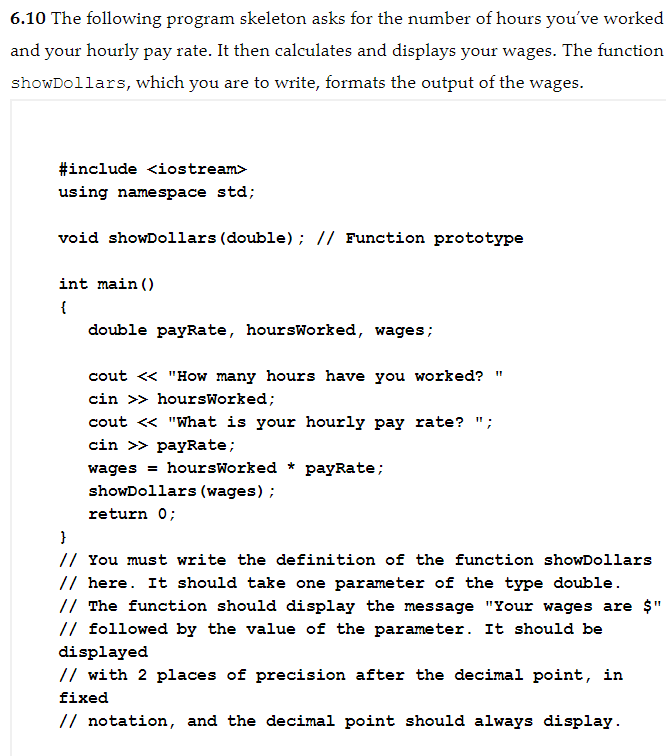 Solved 6.10 ﻿The following program skeleton asks for the | Chegg.com