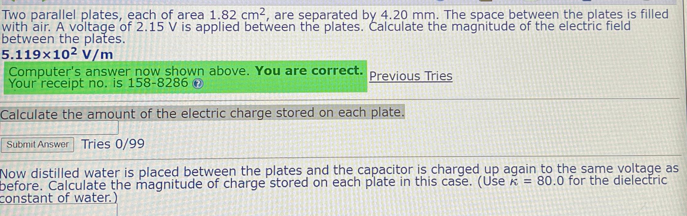 Solved Two parallel plates, each of area 1.82cm^(2), are | Chegg.com